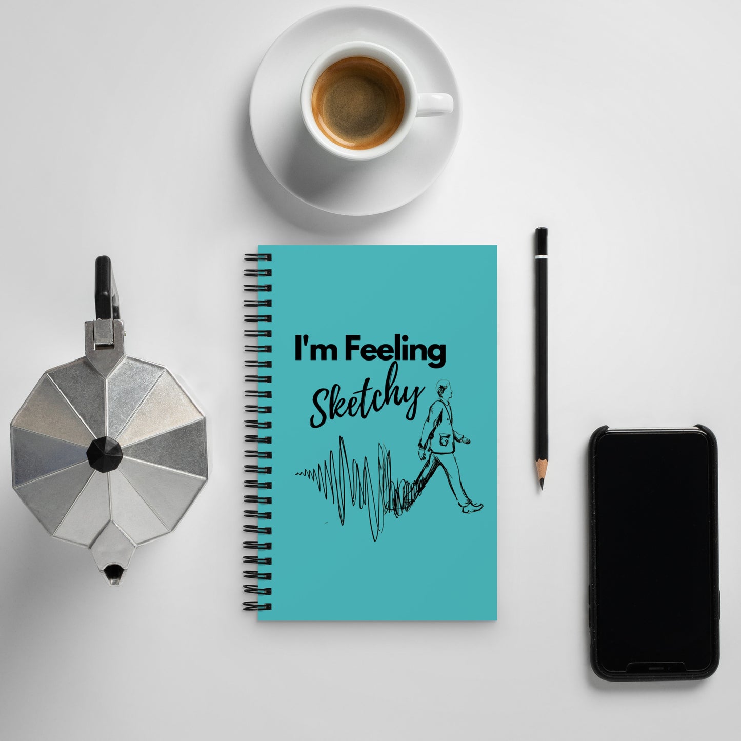 "I'm feeling sketchy" Artist notebook Spiral notebook