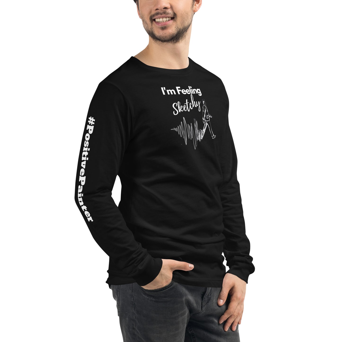 "I'm Feeling Sketchy" Unisex Long Sleeve Tee