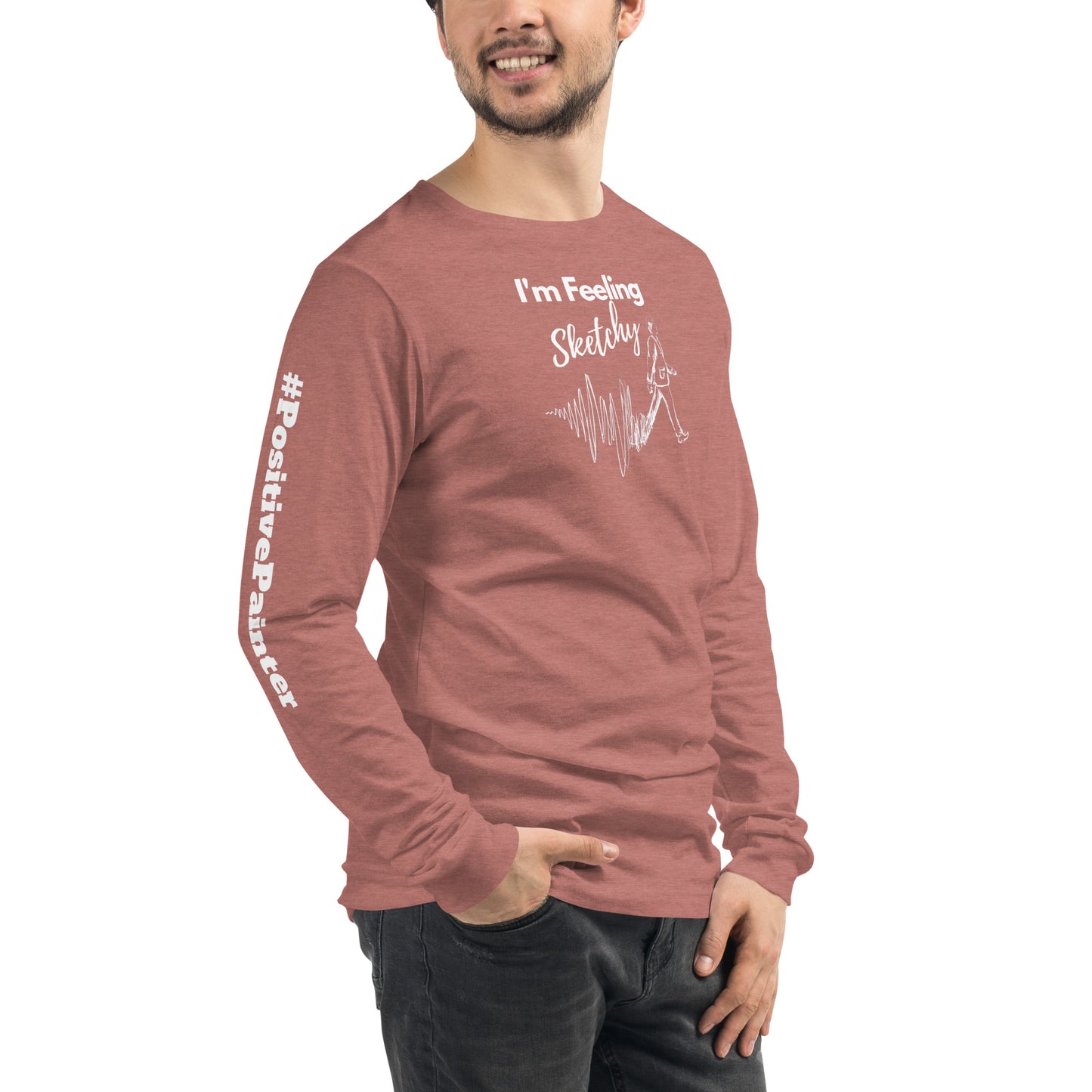 "I'm Feeling Sketchy" Unisex Long Sleeve Tee