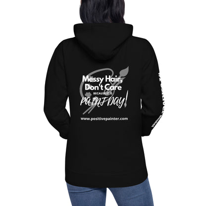 unisex premium hoodie for artists "messy hair don't care because it's paint day"