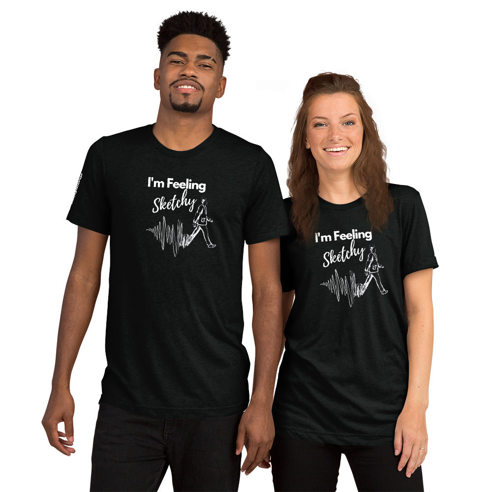 "I'm Feeling Sketchy" Artist Apparel in Short sleeve t-shirt