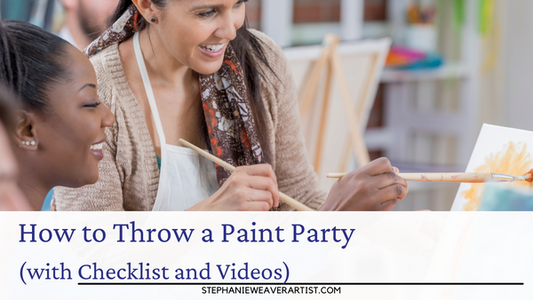 How to Throw a Paint Party  (with Checklist and Videos)