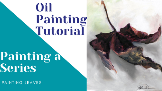 Painting a Leaf Video Playlist - Painting a Series