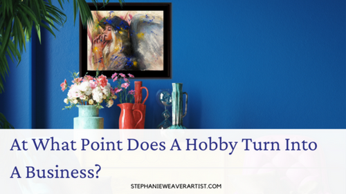 At What Point Does a Hobby Turn Into A Business?