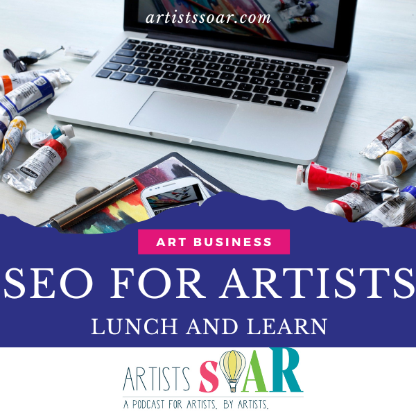 9/19 - SEO for Artists: Get More Traffic to Your Website