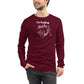 "I'm Feeling Sketchy" Unisex Long Sleeve Tee