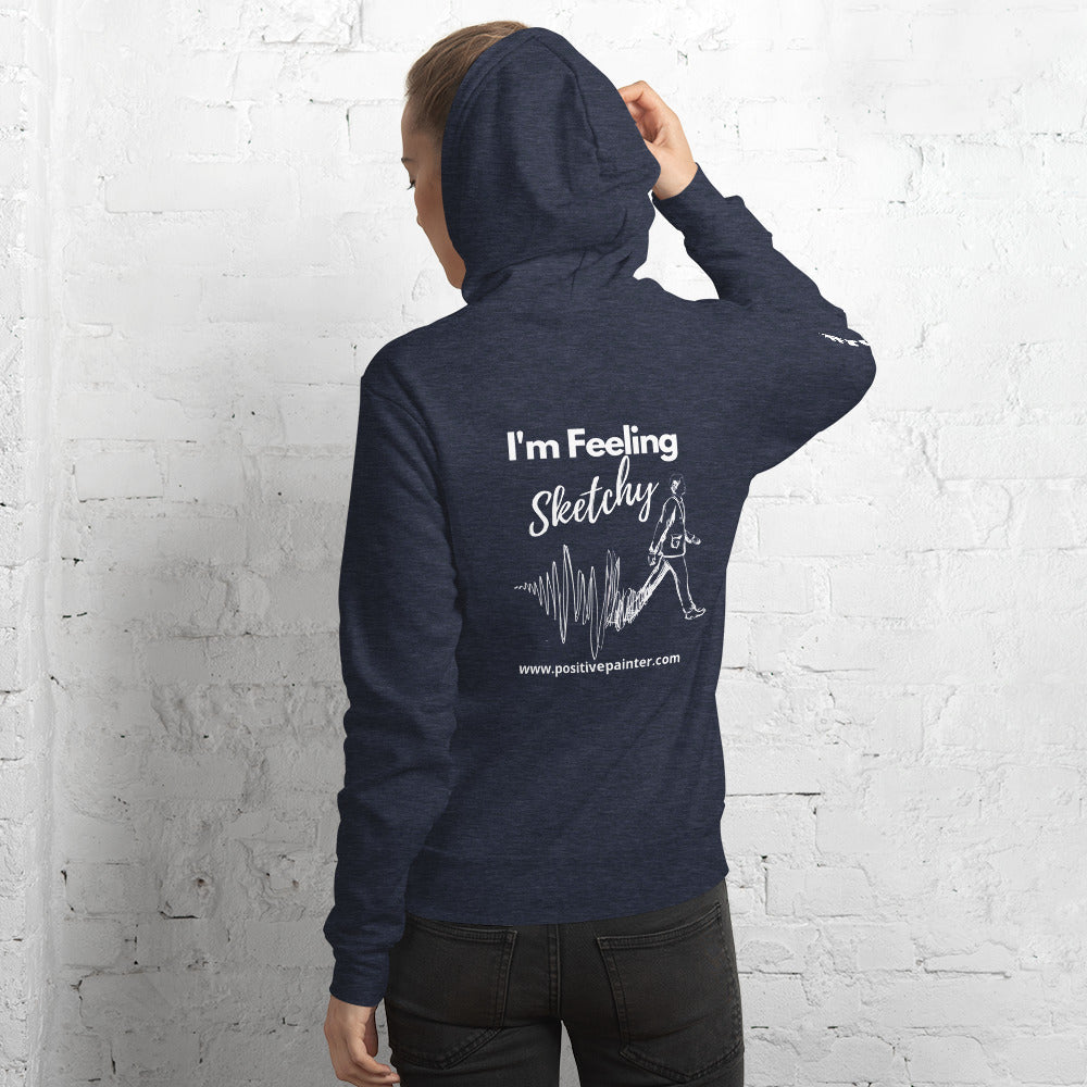 "I'm Feeling Sketchy" Artist Hoodie